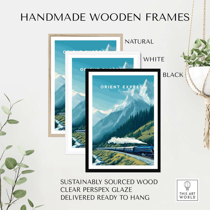 Orient Express Poster | Luxury Travel Wall Art in handmade wooden frames, showcasing natural, white, and black options.