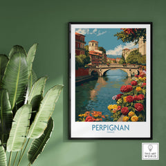 Perpignan River Poster - France Travel Print - Bridge and Flowers Wall Art featuring a picturesque river view with colorful flowers.