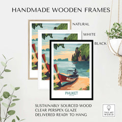 Handmade wooden frames for Phuket Thailand Poster in natural, white, and black finishes, sustainably sourced wood.