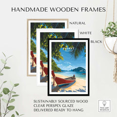 Handmade wooden frames in natural, white, and black for Phuket Travel Print, featuring sustainably sourced wood and clear perspex glaze.