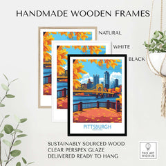 Handmade wooden frames in natural, white, and black for Pittsburgh Poster Pennsylvania, made from sustainably sourced wood.