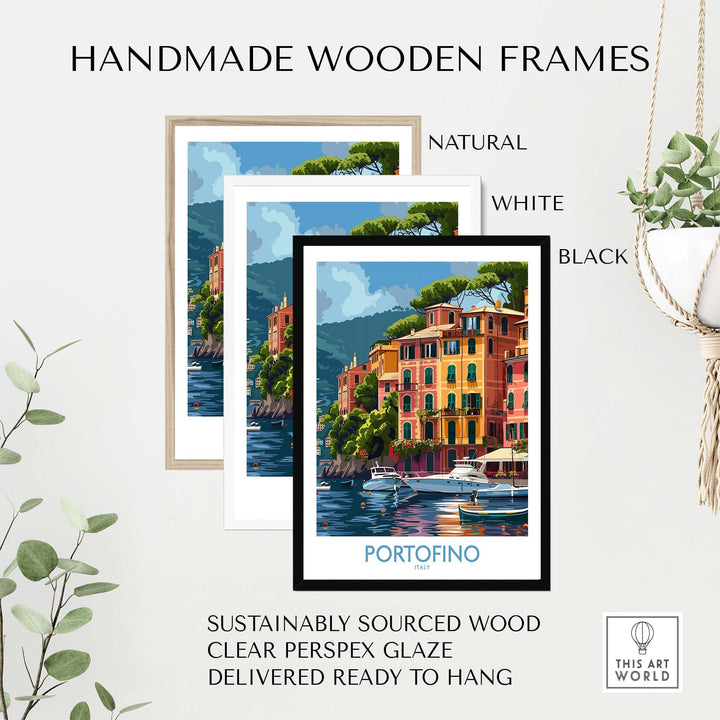 Portofino Print in handmade wooden frames - natural, white, black - showcasing Italy's picturesque seaside town with vibrant colors and landscapes