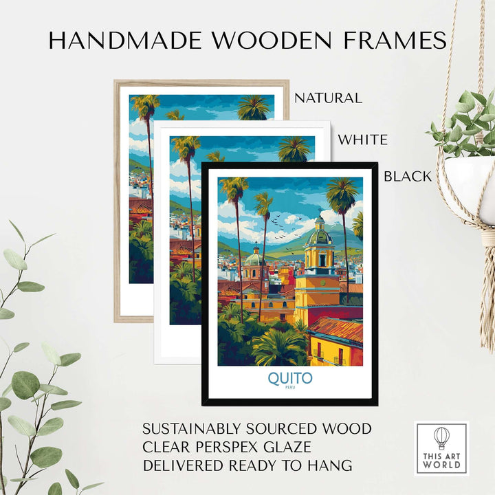 Handmade wooden frames in natural, white, and black for Quito cityscape travel print poster.