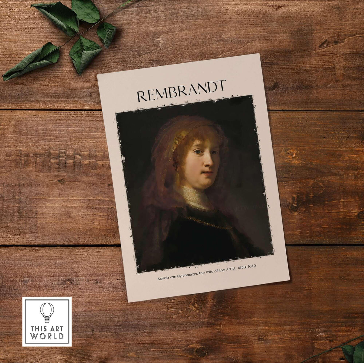 Rembrandt Saskia van Uylenburgh Portrait Print Wife Artist Dutch Poster Wall Art displayed on wooden background.