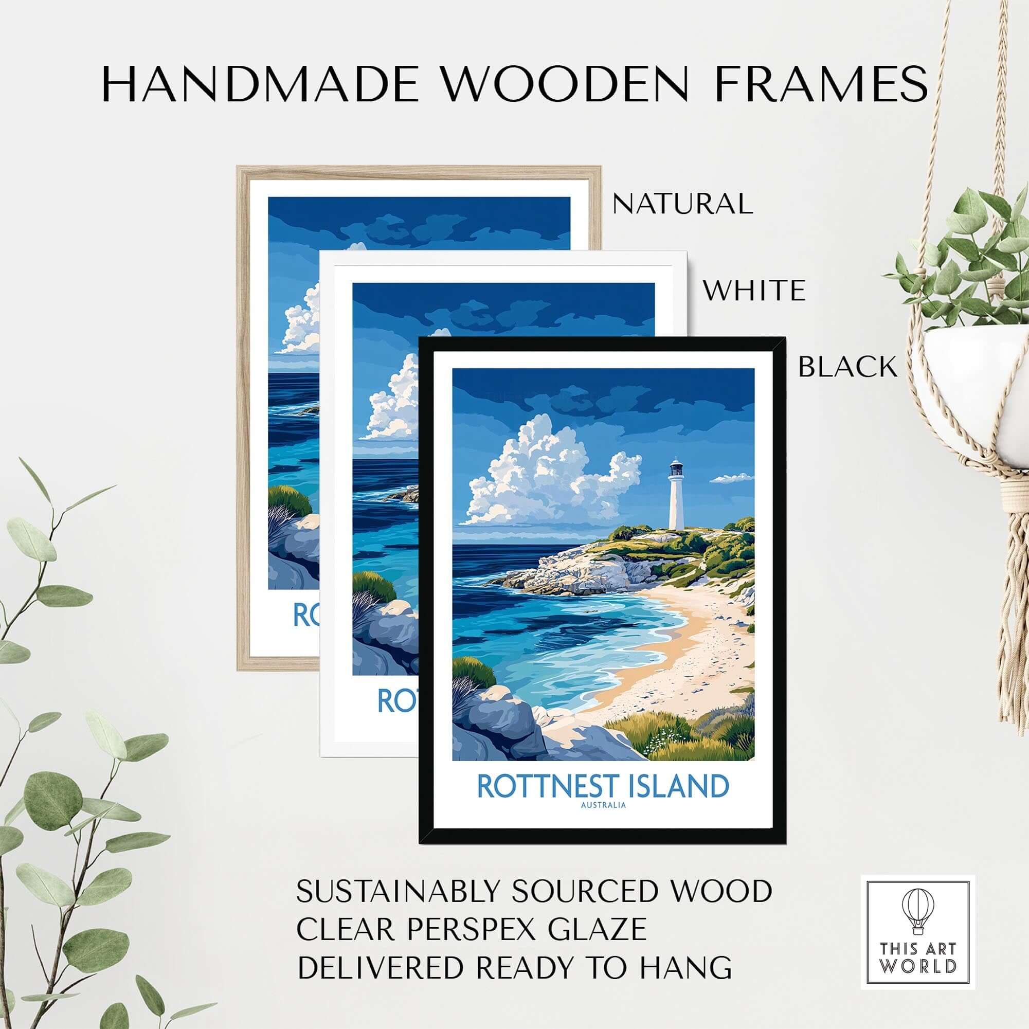 Rottnest Island Australia Poster displayed in natural, white, and black handmade wooden frames.