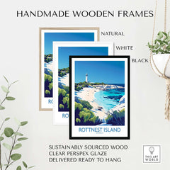 Handmade wooden frames in natural, white, and black for Rottnest Island Travel Poster, ready to hang.