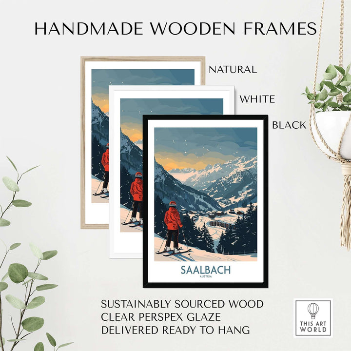 Handmade wooden frames in natural, white, and black for Saalbach ski print, ready to hang and sustainably sourced.