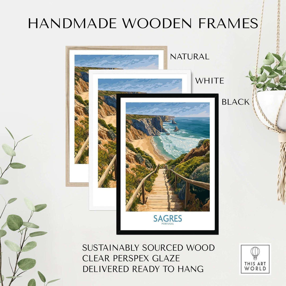 Sagres Poster Portugal Beach Art Print displayed in handmade wooden frames, natural, white, and black options.
