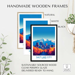 Salt Lake City Poster displayed in handmade wooden frames, featuring natural, white, and black options.