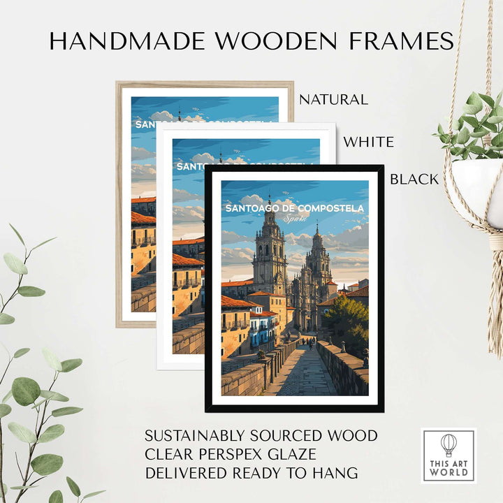 Handmade wooden frames for Santiago de Compostela Obradoiro Square View Print | Spanish Religious Art in natural, white, and black.