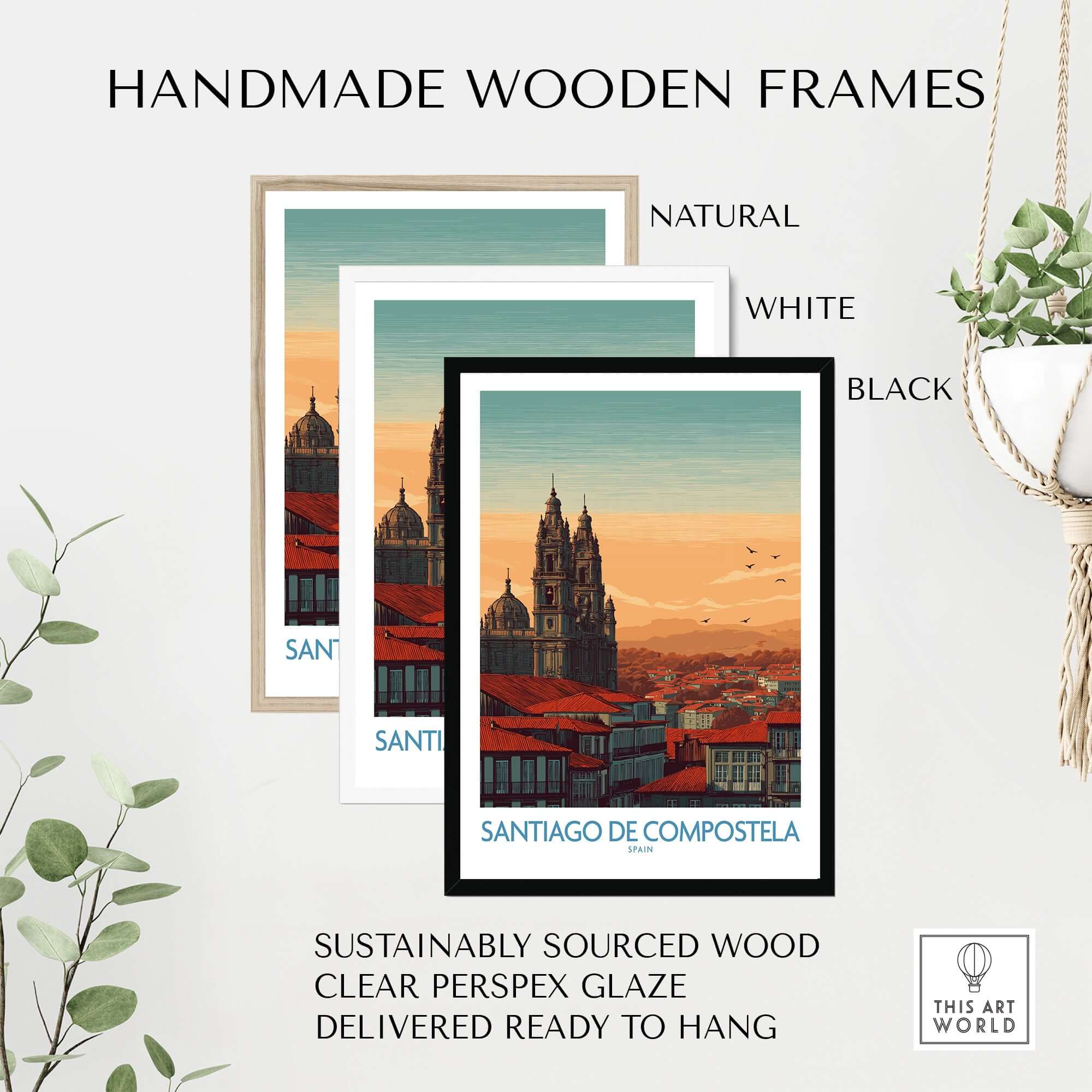 Handmade wooden frames showcasing Santiago de Compostela Poster in natural, white, and black finishes.
