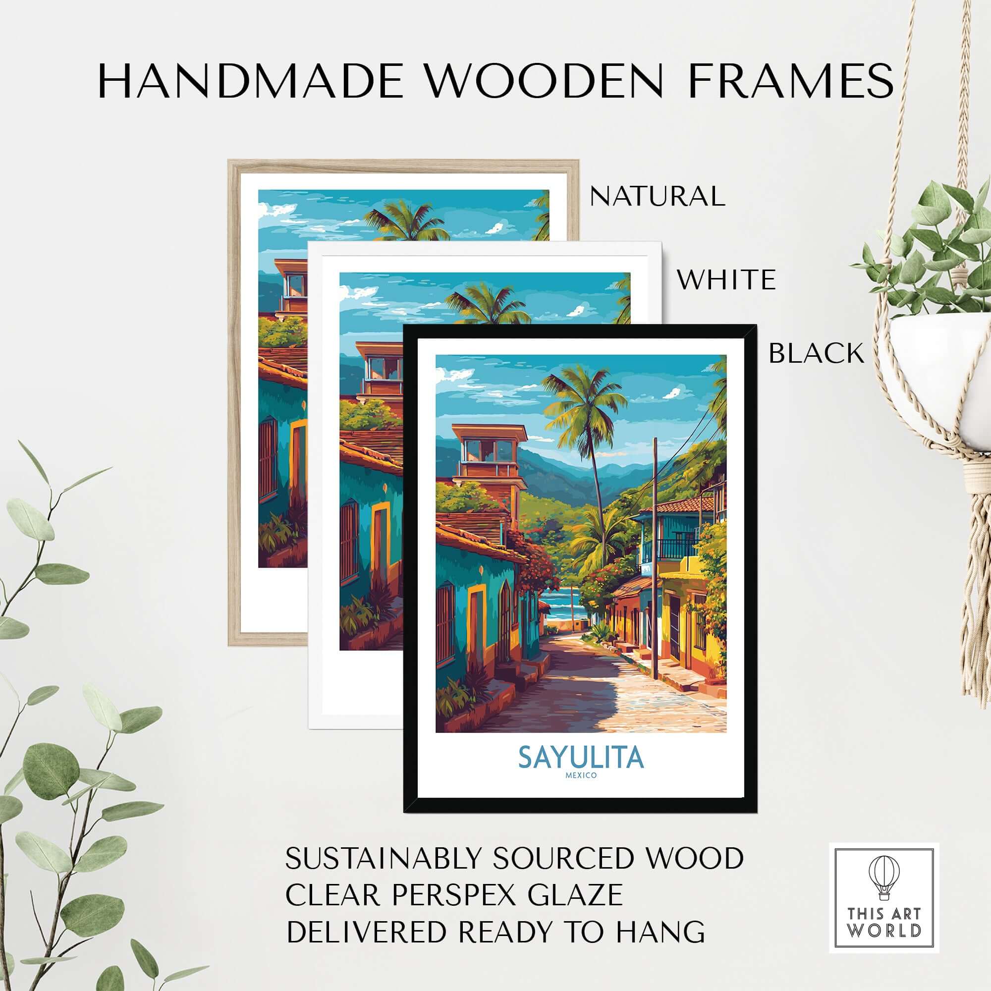Sayulita Mexico Art Print | Vibrant Coastal Town Poster displayed in handmade wooden frames in natural, white, and black.