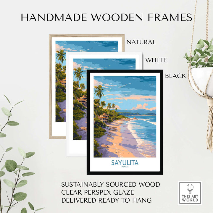 Sayulita Mexico Beach Art Print displayed in handmade wooden frames in natural, white, and black finishes.