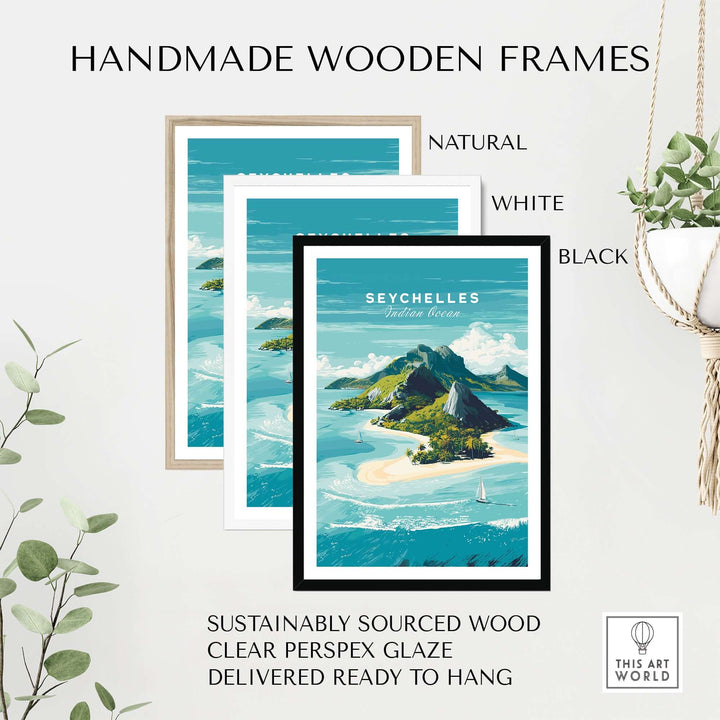 Handmade wooden frames for Seychelles tropical island print, featuring natural, white, and black finishes, ready to hang.