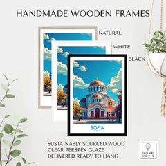 Sofia Travel Poster - Bulgaria in handmade wooden frames, showcasing natural, white, and black options.