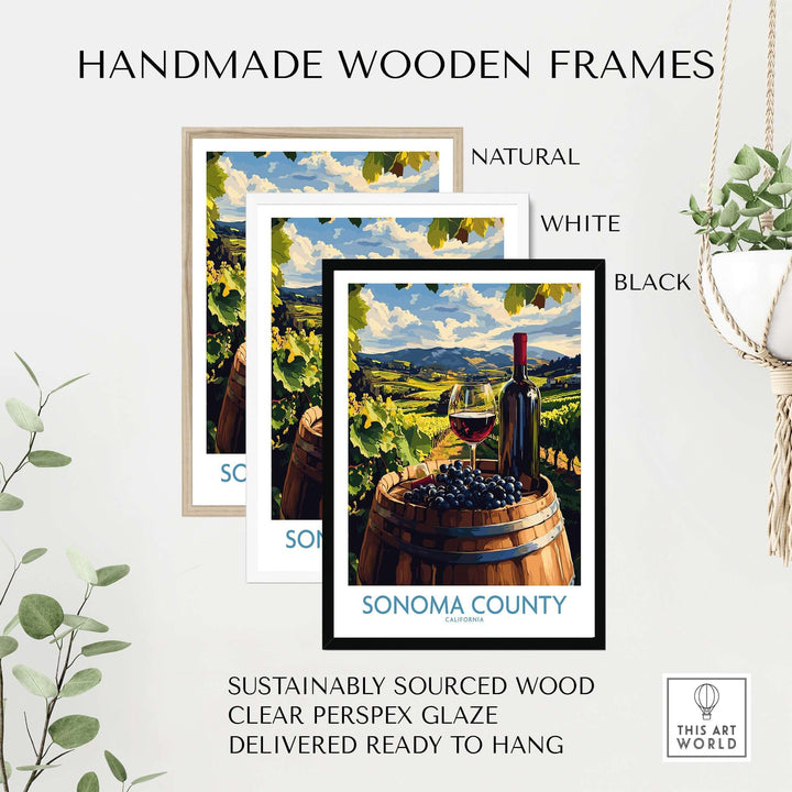Three handmade wooden frames in natural, white, and black showcasing the Sonoma County vineyard poster.
