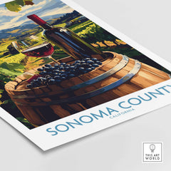Sonoma Vineyard Poster - California Wine Country Travel Print - Winery Wall Art with a wine bottle and glass on a barrel.