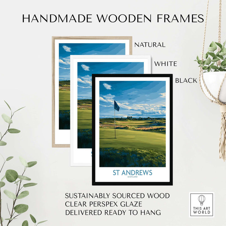 Three handmade wooden frames in natural, white, and black showcasing a St Andrews golf course print.