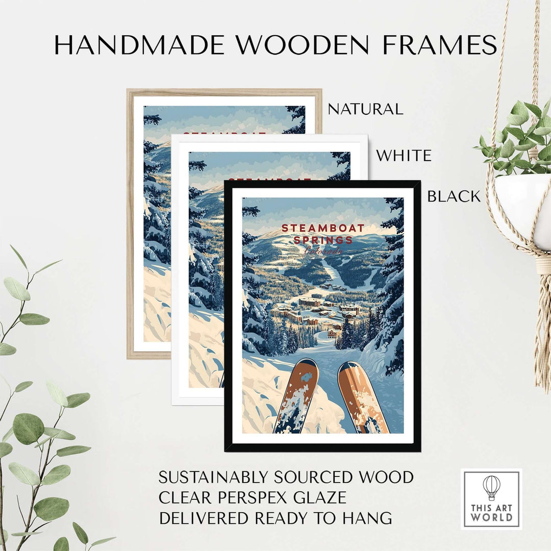 Handmade wooden frames in natural, white, and black for Steamboat Springs travel poster, ready to hang and sustainably sourced.