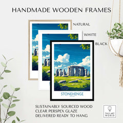 Handmade wooden frames for Stonehenge Art Print - England Poster - Wall Decor in natural, white, and black finishes.