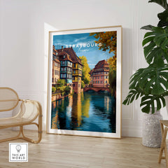 Strasbourg Print France Poster in an elegant living room setting showcasing charming architecture and scenic waterways.