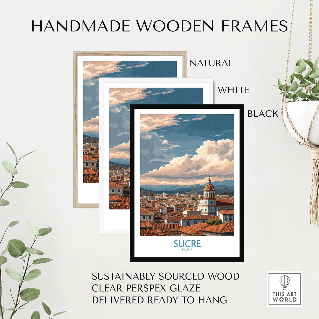 Sucre Bolivia Art Print | Mountain Skyline Poster displayed in handmade wooden frames in natural, white, and black finishes.