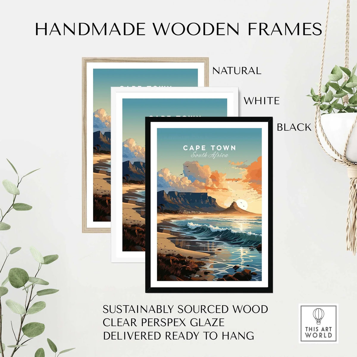 Three handmade wooden frames in natural, white, and black showcasing a Cape Town art poster, sustainably sourced and ready to hang.