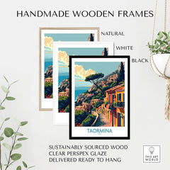 Handmade wooden frames for Taormina Travel Print - Vibrant Souvenir of Italys Beautiful Coastline in natural, white, and black.