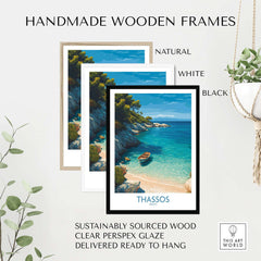 Thassos Greece Art Print displayed in handmade wooden frames in natural, white, and black finishes.