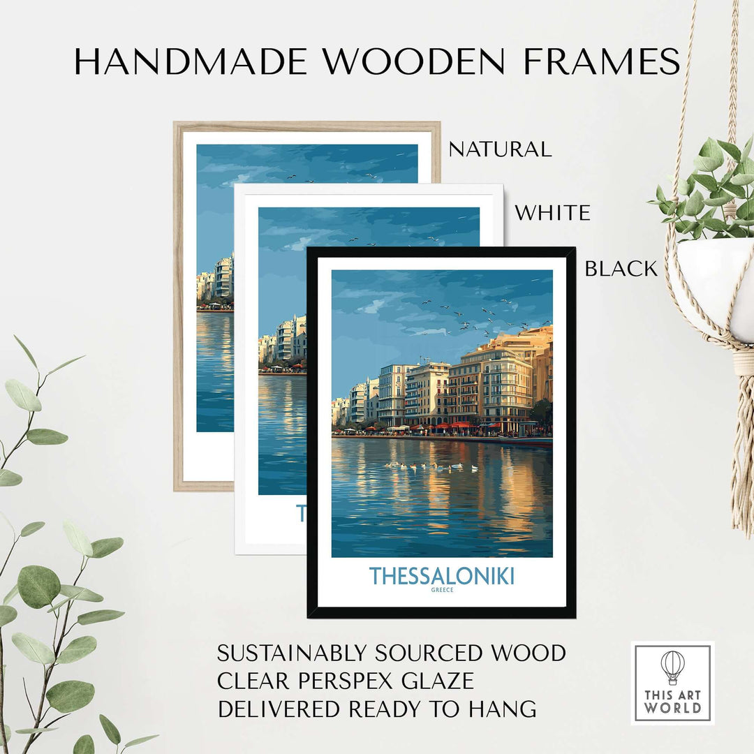 Thessaloniki Greece Art Print | City Poster displayed in handmade wooden frames in natural, white, and black.