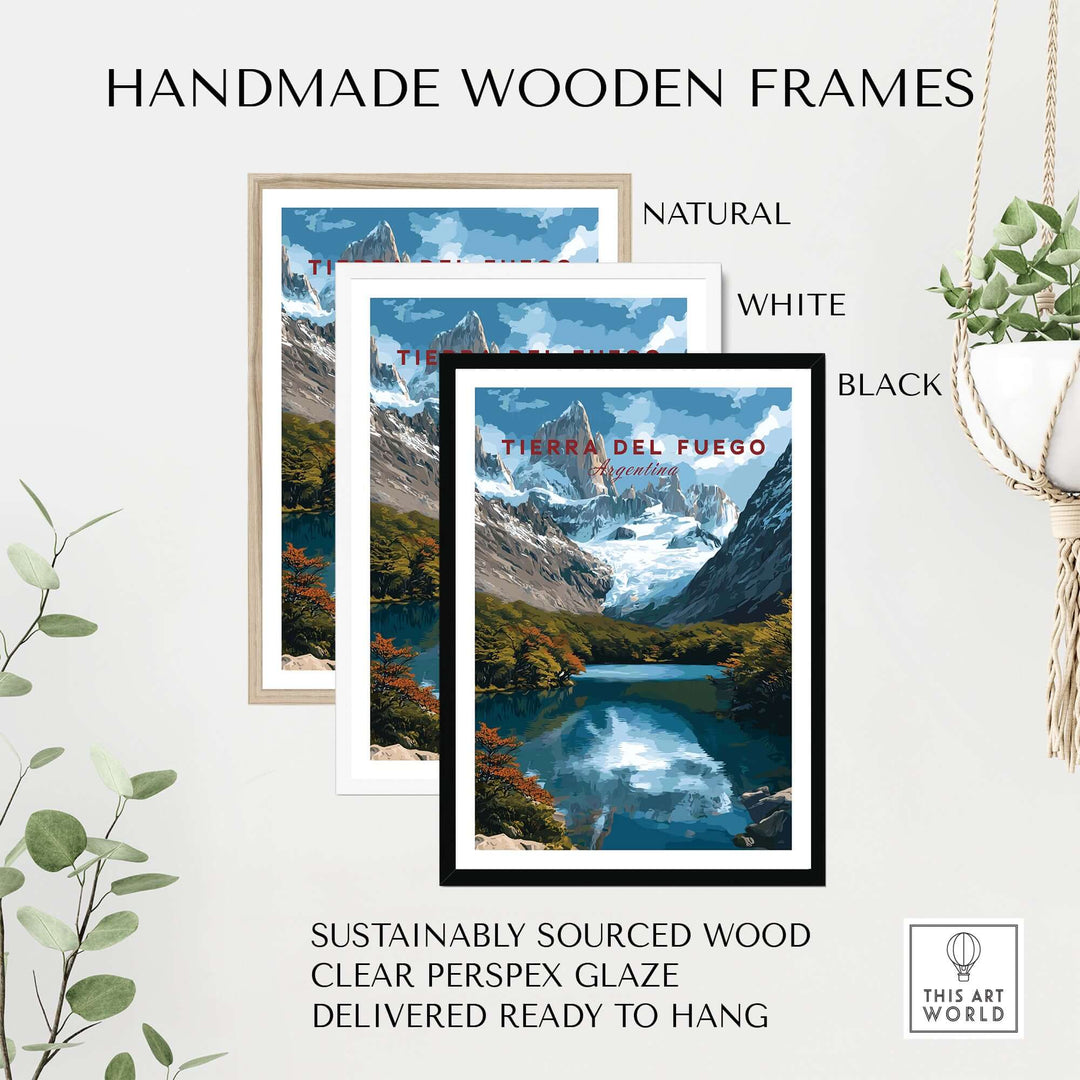 Tierra del Fuego Austral Andes Valley View Print | Patagonia Poster displayed in natural, white, and black handmade wooden frames.