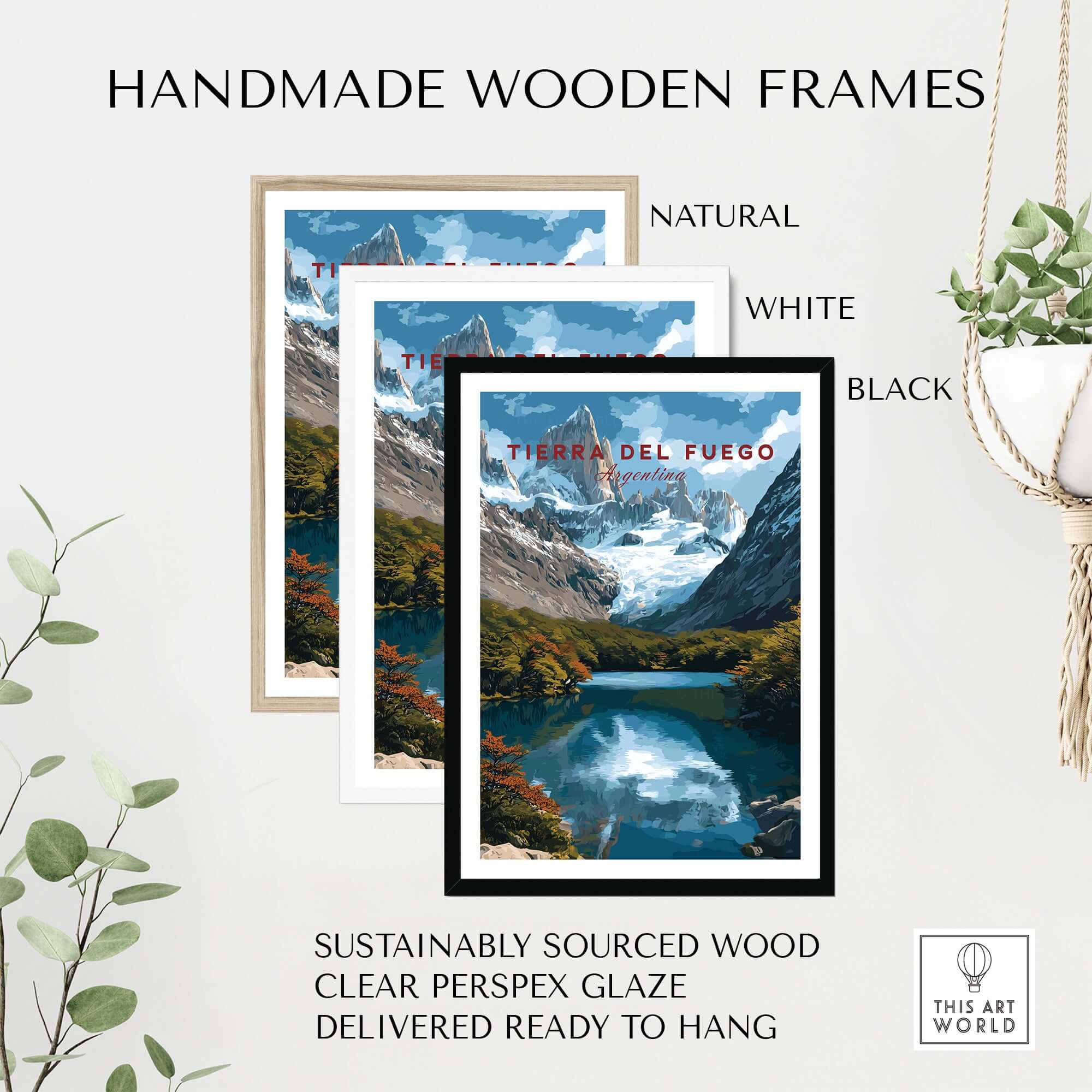 Handmade wooden frames for Tierra del Fuego Austral Andes Valley View Print | Patagonia Poster, available in natural, white, and black.