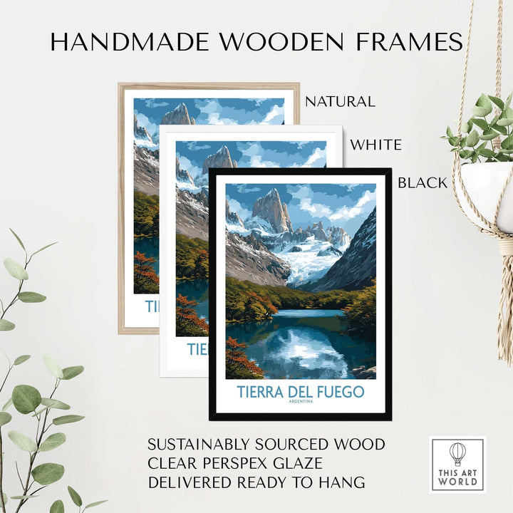 Handmade wooden frames in natural, white, and black finishes for Tierra del Fuego Argentina Fitz Roy Glacier Art Print | Mountain Lake Poster.