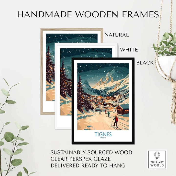 Tignes Wall Art Ski Poster in handmade wooden frames, available in natural, white, and black. Sustainable wood and clear perspex glaze.