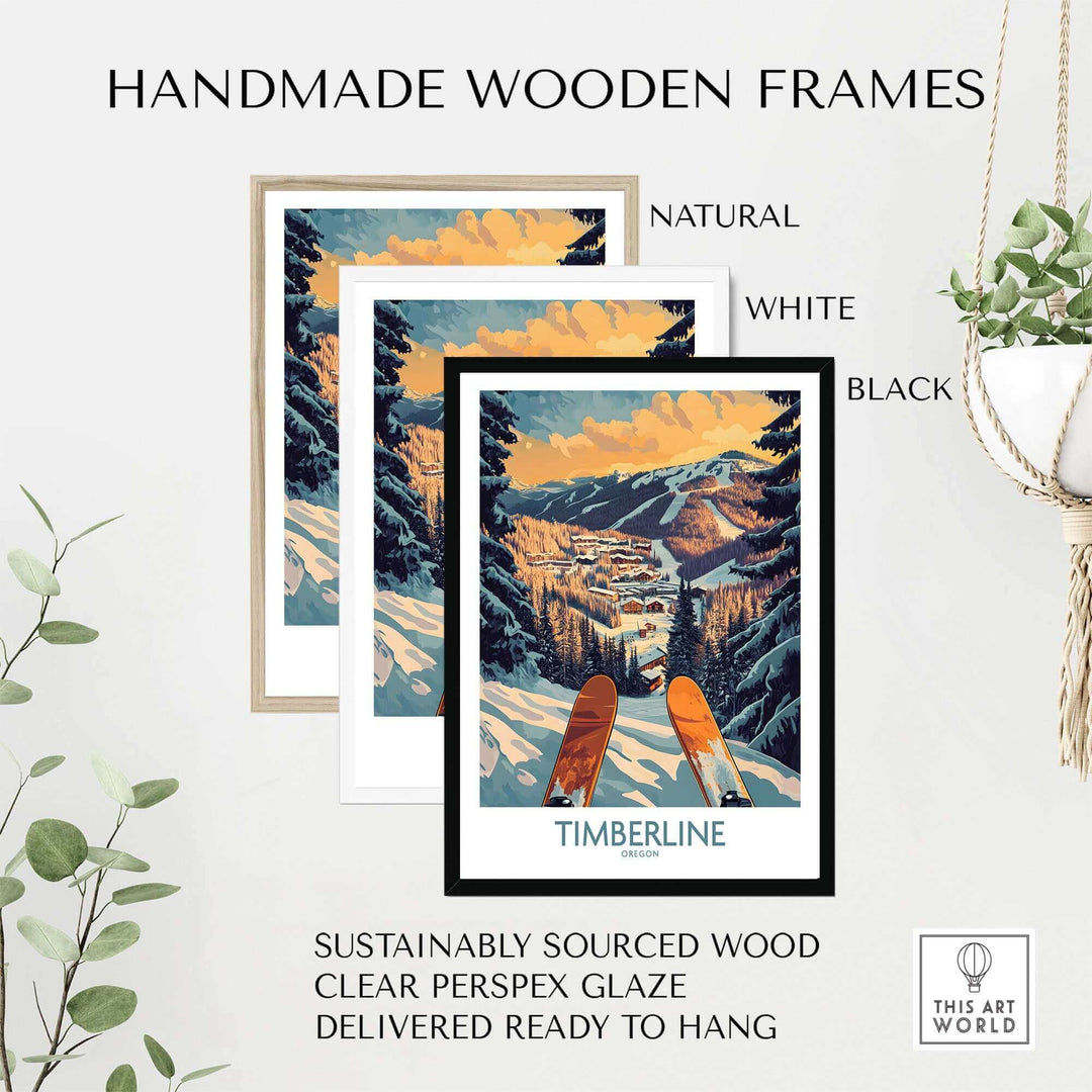 Handmade wooden frames in natural, white, and black, featuring Timberline Wall Art of Oregon mountains with skis in foreground.