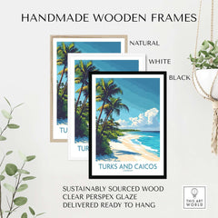 Turks and Caicos Poster framed in handmade wooden frames available in natural, white, and black finishes.