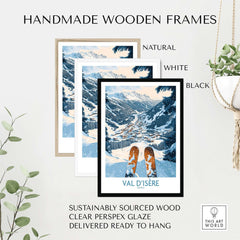 Handmade wooden frames in natural, white, and black showcasing Val d'Isère ski poster with sustainable materials.