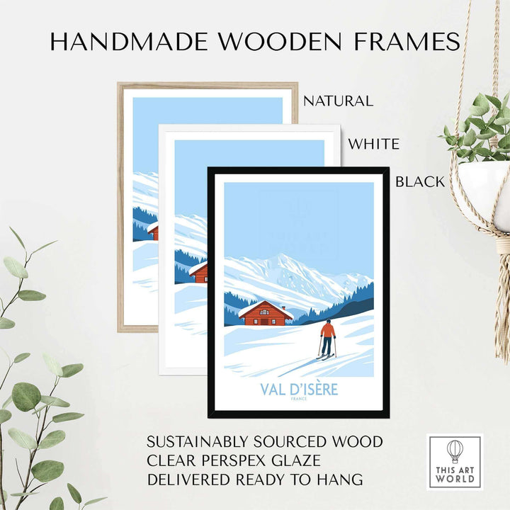 Val-d'Isère print in handmade wooden frames with natural, white, and black options, sustainably sourced and ready to hang.