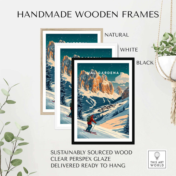 Val Gardena Ski Poster in handmade wooden frames, available in natural, white, and black, showcasing Italian winter scenery.