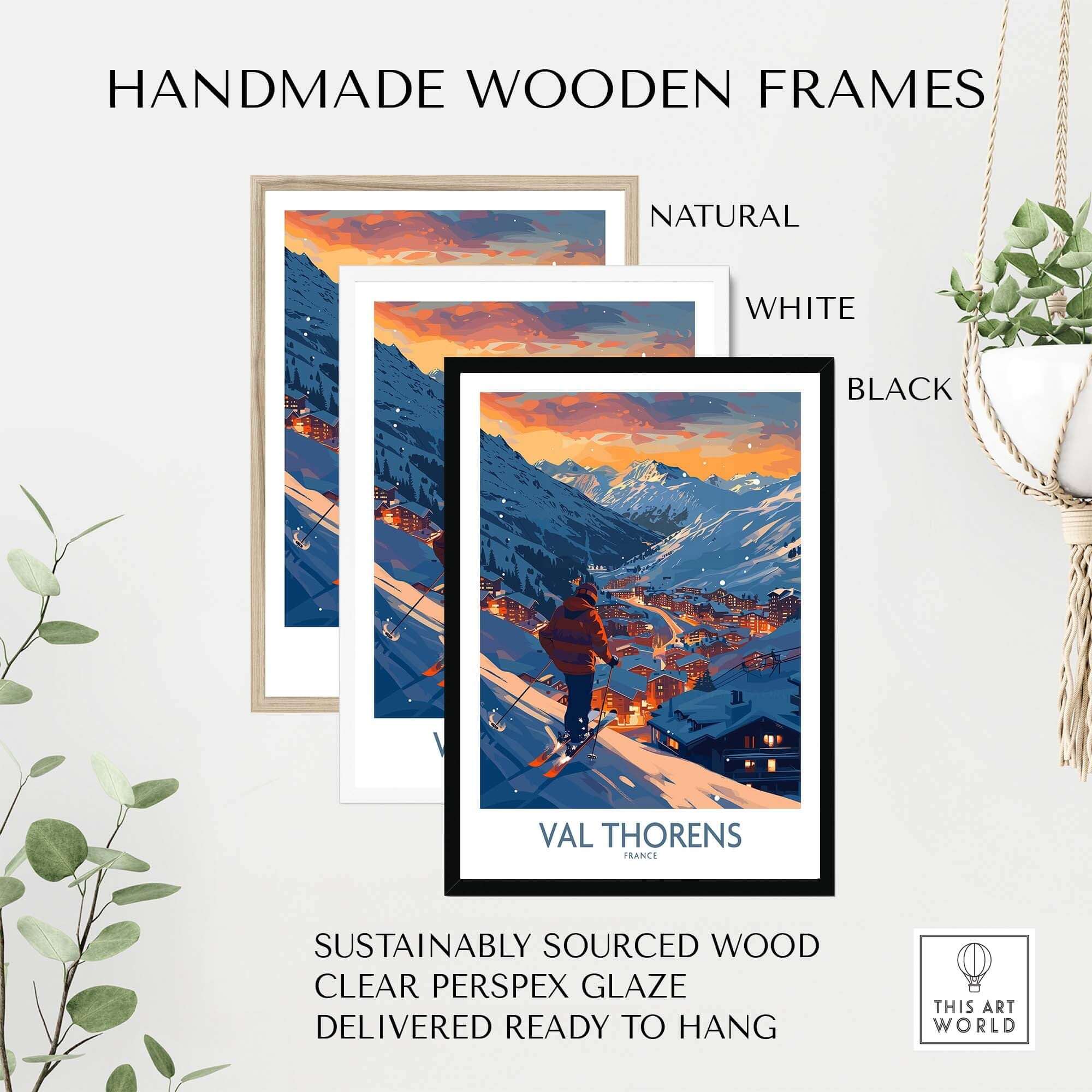 Handmade wooden frames in natural, white, and black for Val Thorens ski print, featuring sustainably sourced wood and clear glaze.
