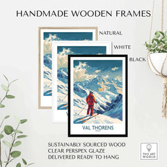 Val Thorens Skiing Poster displayed in handmade wooden frames in natural, white, and black colors, ready to hang.