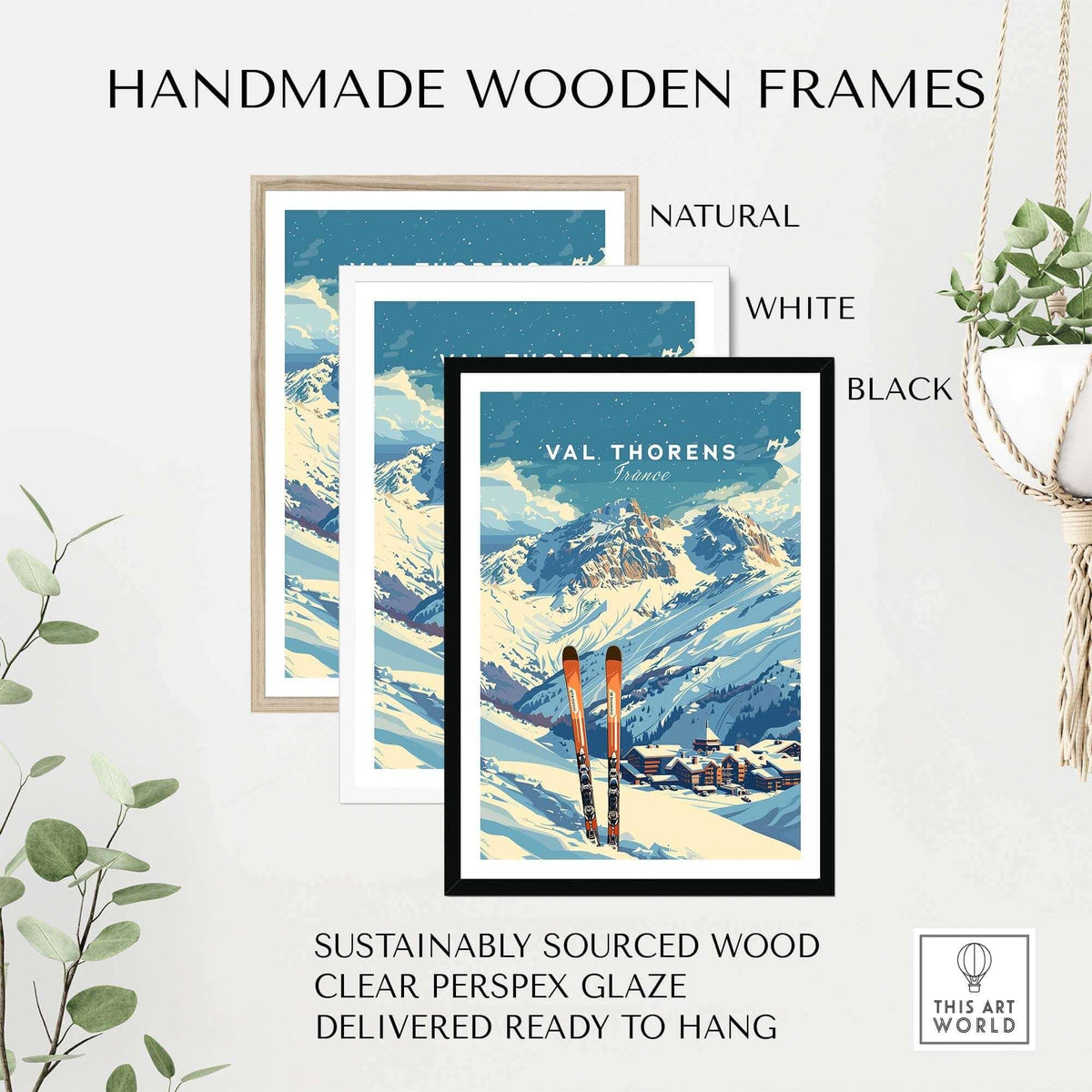 Handmade wooden frames showcasing Val Thorens travel poster with natural, white, and black options.