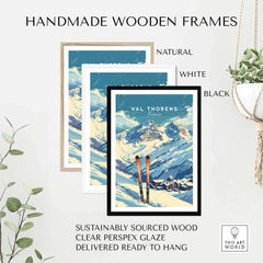Handmade wooden frames showcasing Val Thorens travel poster with natural, white, and black options.