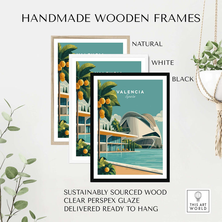 Handmade wooden frames in natural, white, and black colors showcasing Valencia Spain print with a modern design.