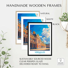 Versailles Poster France framed in handmade wooden frames: natural, white, and black options for elegant decor.