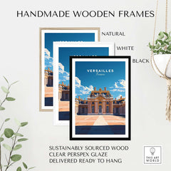 Versailles Travel Print framed in handmade wooden frames: natural, white, and black options.