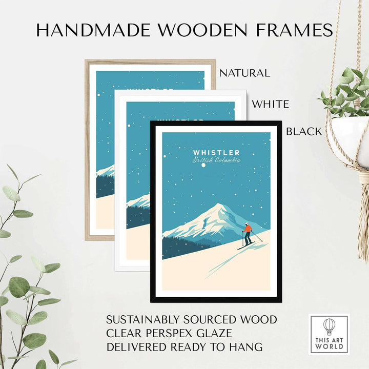 Whistler Ski Poster in handmade wooden frames, available in natural, white, and black, sustainably sourced and ready to hang.