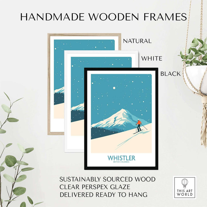 Whistler ski poster in handmade wooden frames, showcasing British Columbia mountains, available in natural, white, and black options.