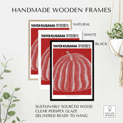 Yayoi Kusama Red White Pumpkin 2013 Singapore Exhibition Art Print Poster Polka Dot framed in natural, white, and black wooden frames.