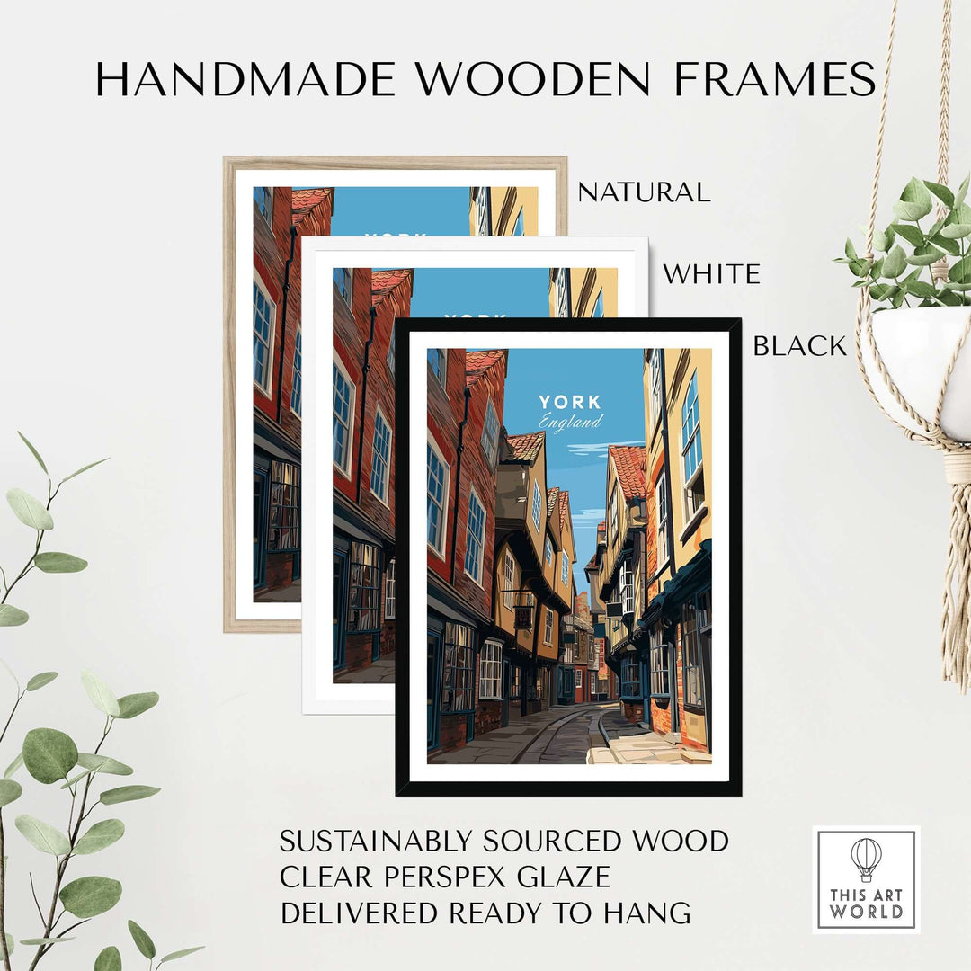 Handmade wooden frames in natural, white, and black for York England The Shambles print, sustainably sourced and ready to hang.